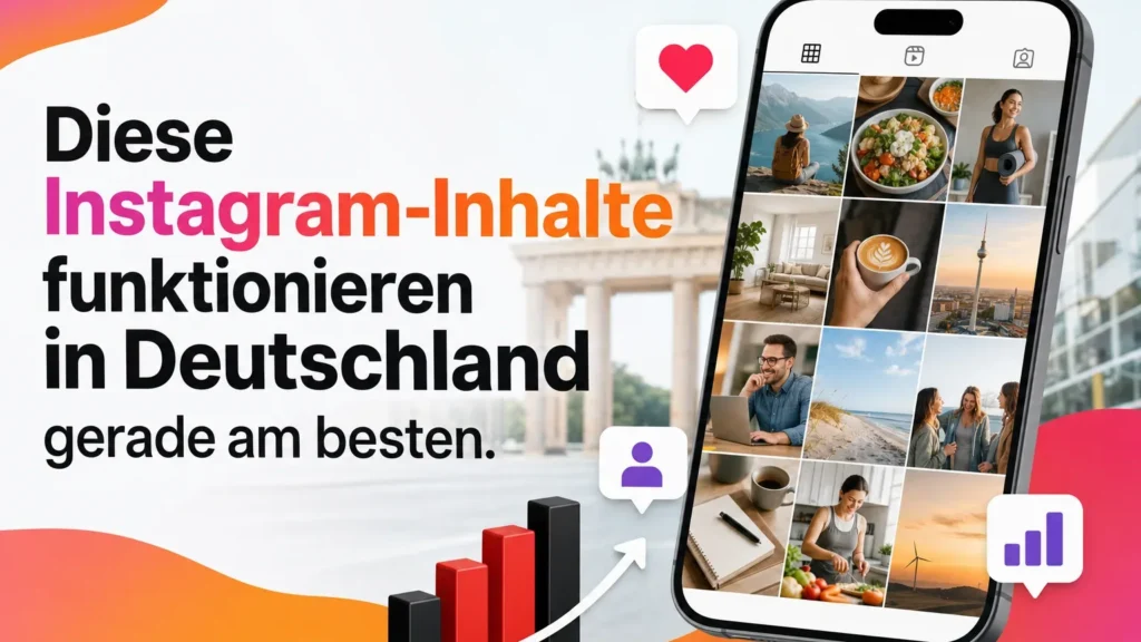 Diese Instagram-Inhalte funktionieren in Deutschland gerade am besten